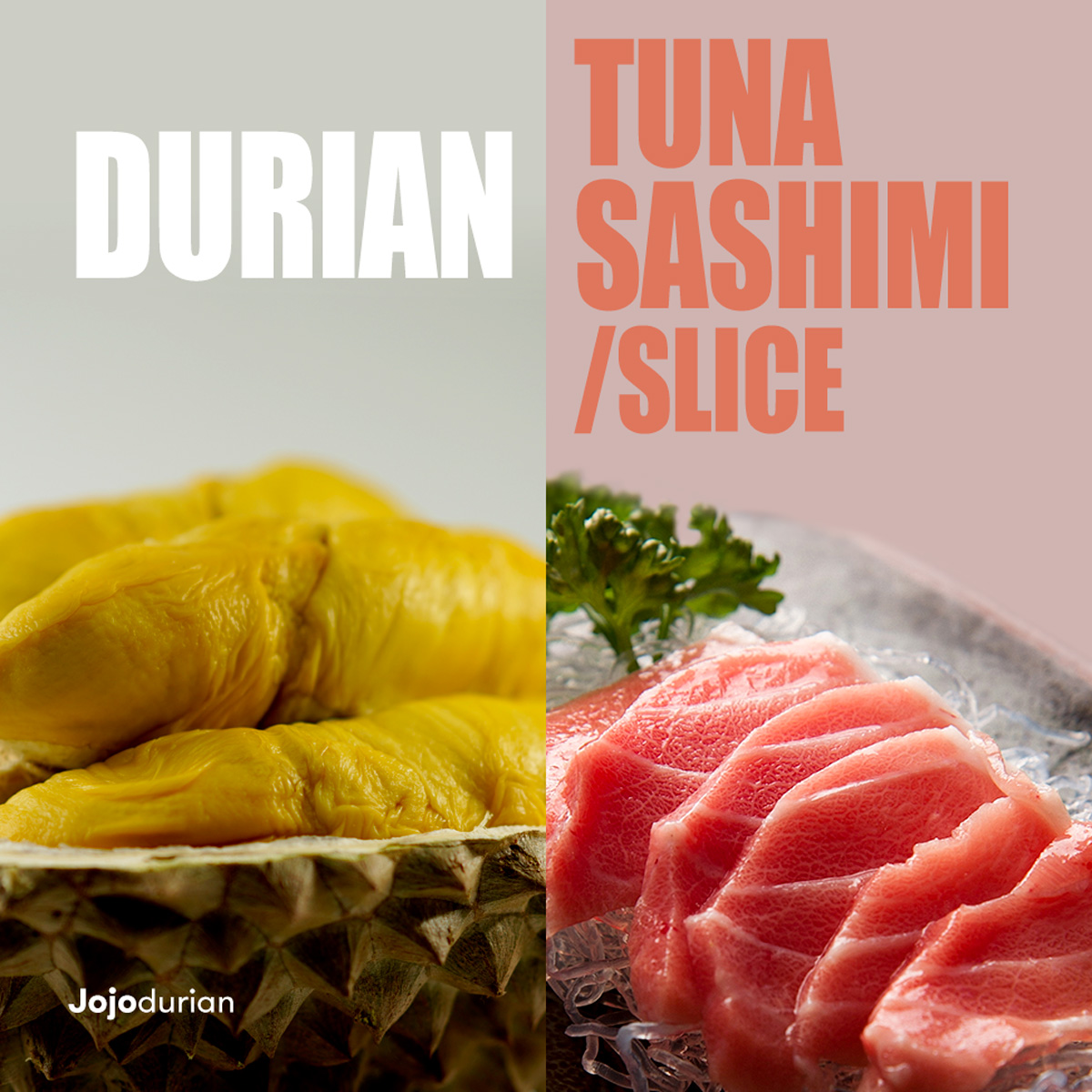 Meal Replacement: Durian vs Tuna Sashimi